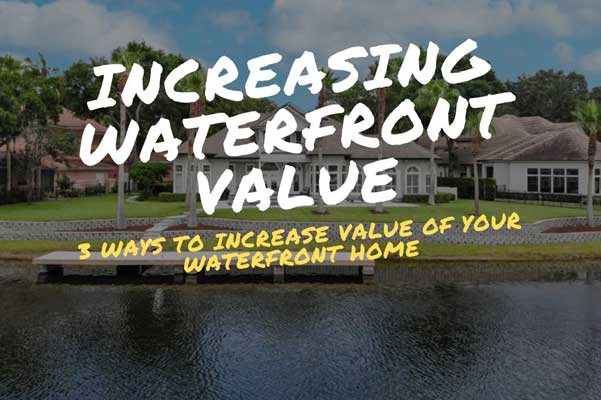 how to increase waterfront home value
