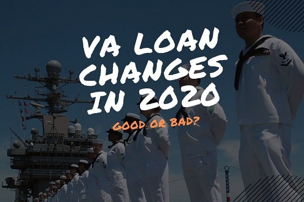 VA Loan Changes in 2020